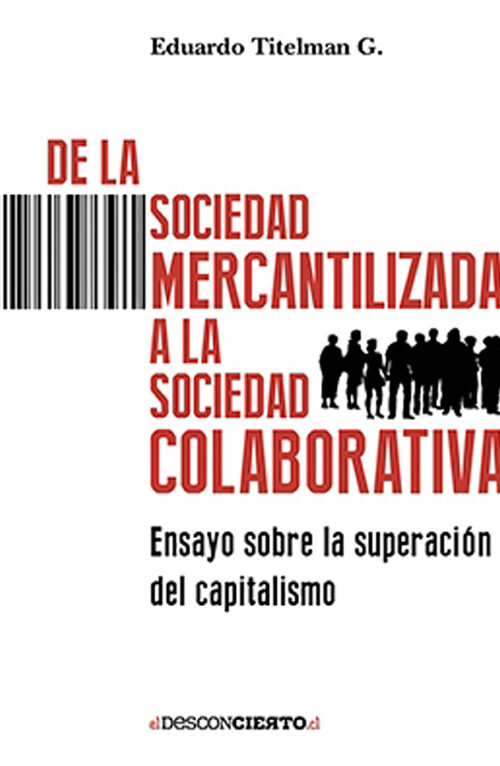 De la sociedad mercantilizada a la sociedad colaborativa
