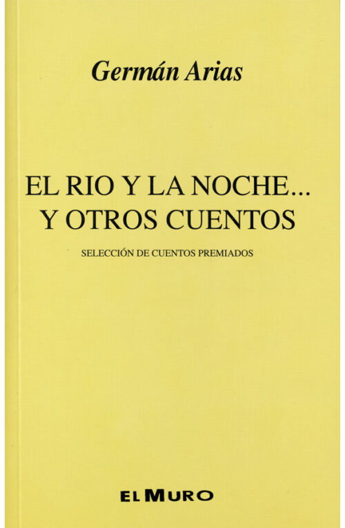 El río y la noche y otros cuentos
