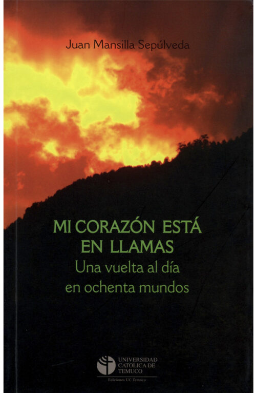 Mi corazón está en llamas. Una vuelta al día en ochenta minutos