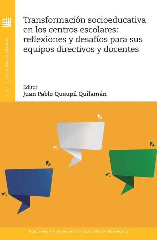 Transformación socioeducativa en los centros escolares: reflexiones y desafíos para sus equipos directivos y docentes.